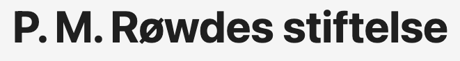 P. M. Røwdes stiftelse